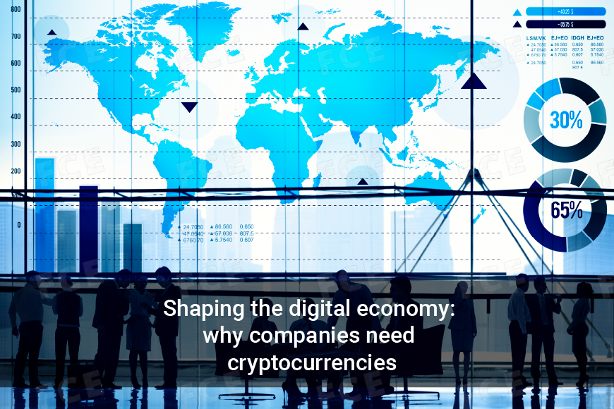 Shaping the digital economy: why companies need cryptocurrencies